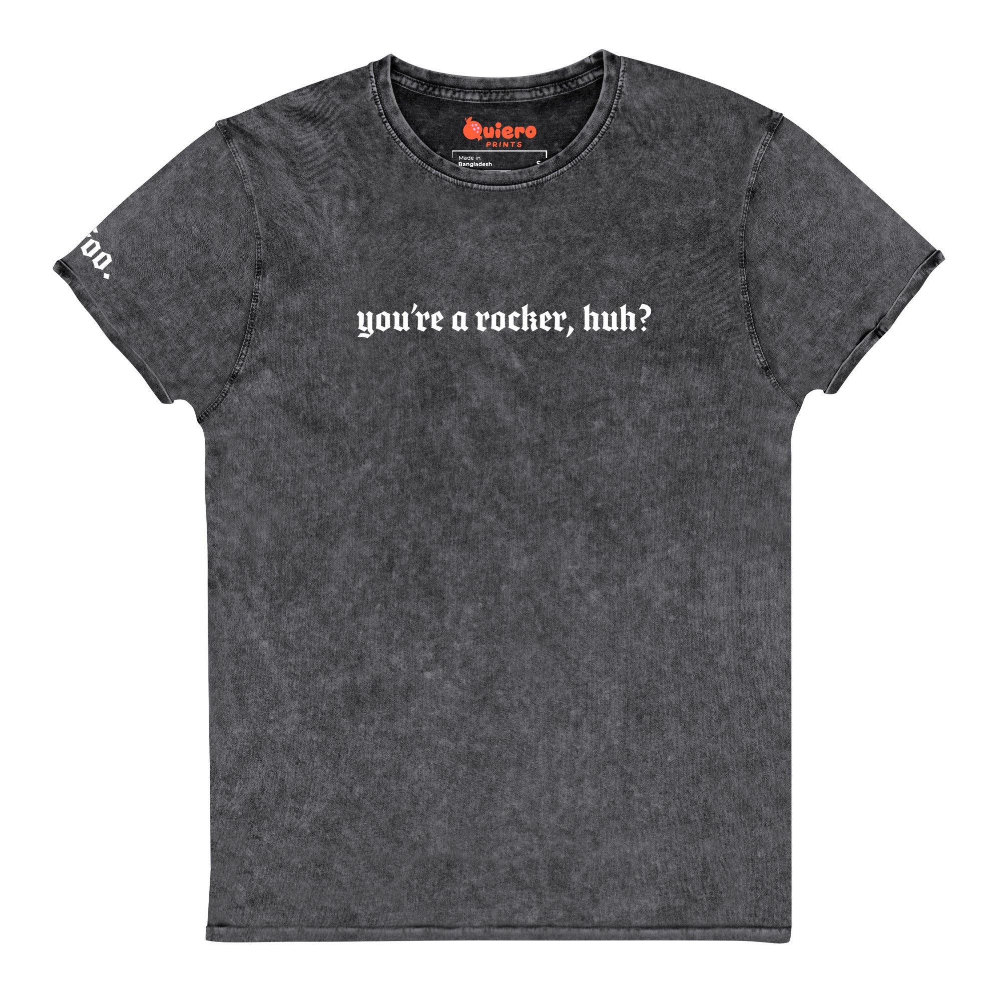 You're a Rocker Huh Denim T-Shirt