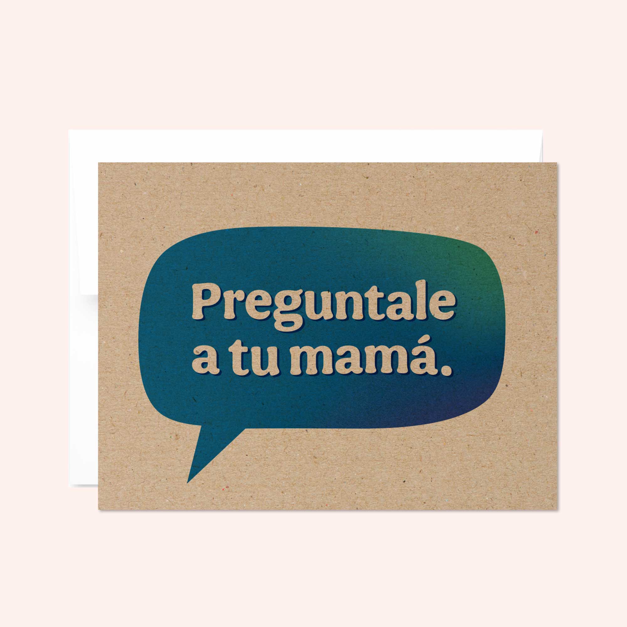 Preguntale A Tu Mamá Card