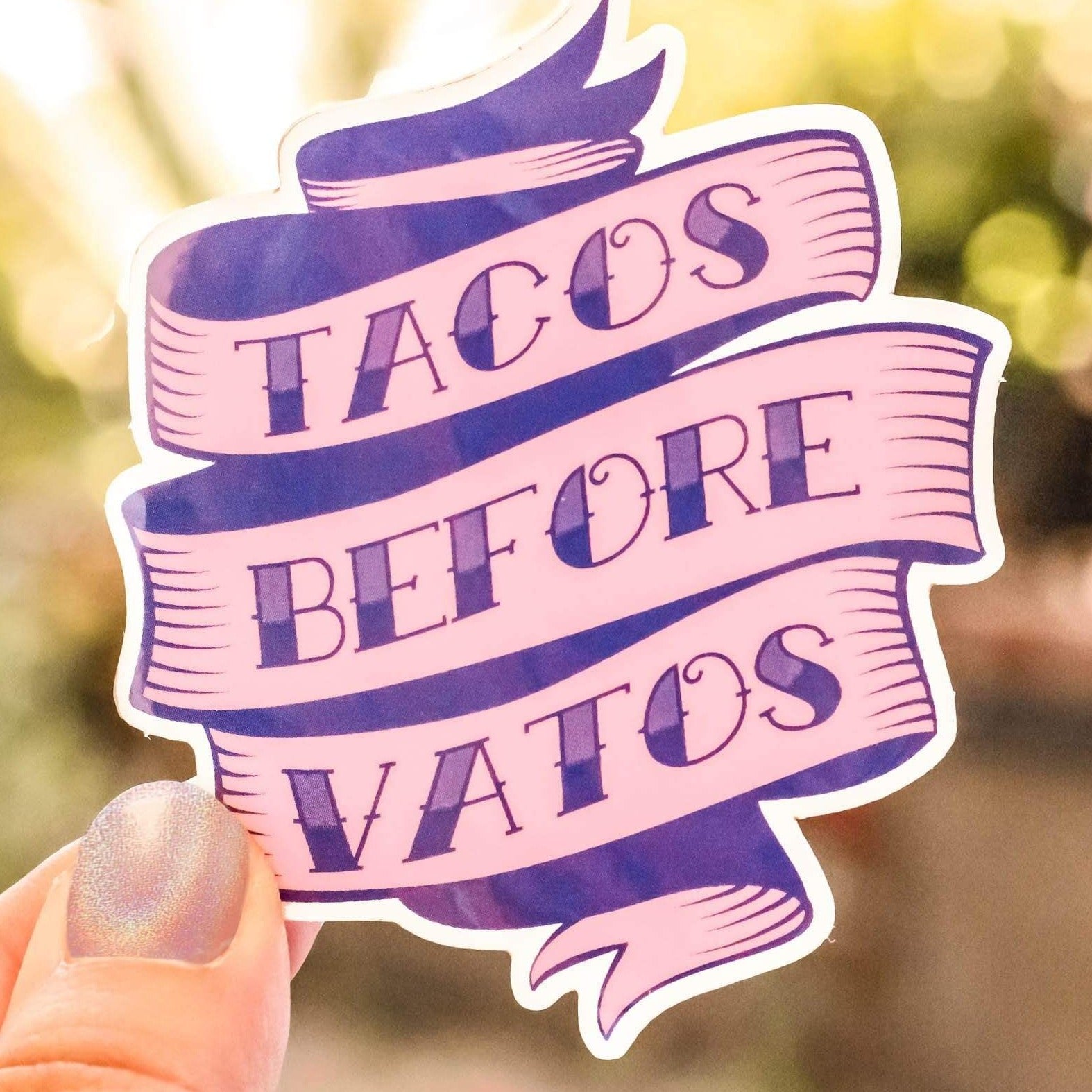 Tacos Before Vatos Sticker - quieroprints