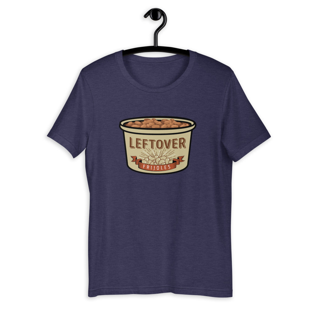 Leftover Frijoles Unisex T-Shirt
