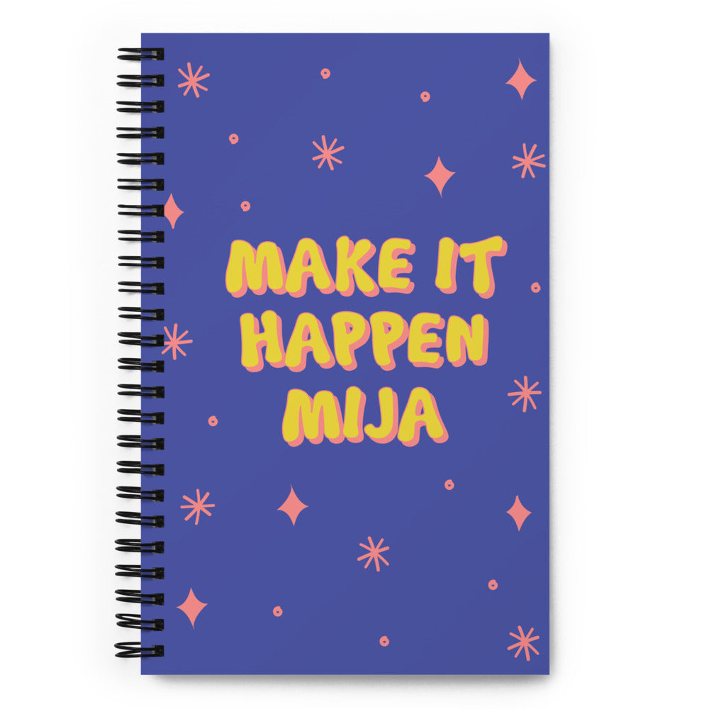 Make It Happen Mija notebook