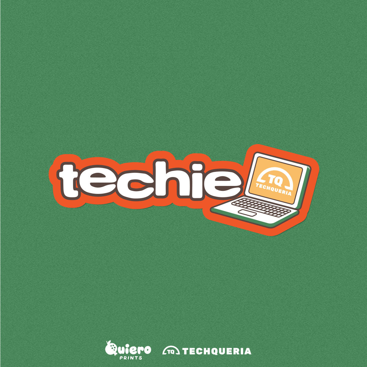 Techie 💻 Sticker  (Techqueria x Quiero Prints)