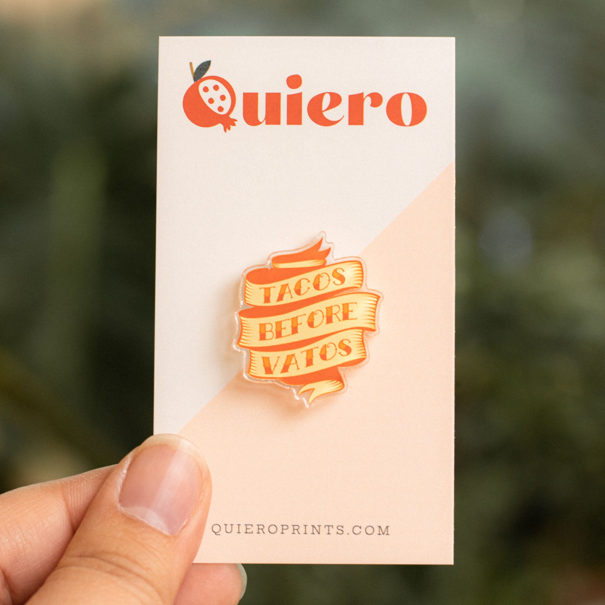 Tacos Before Vatos Acrylic Pin