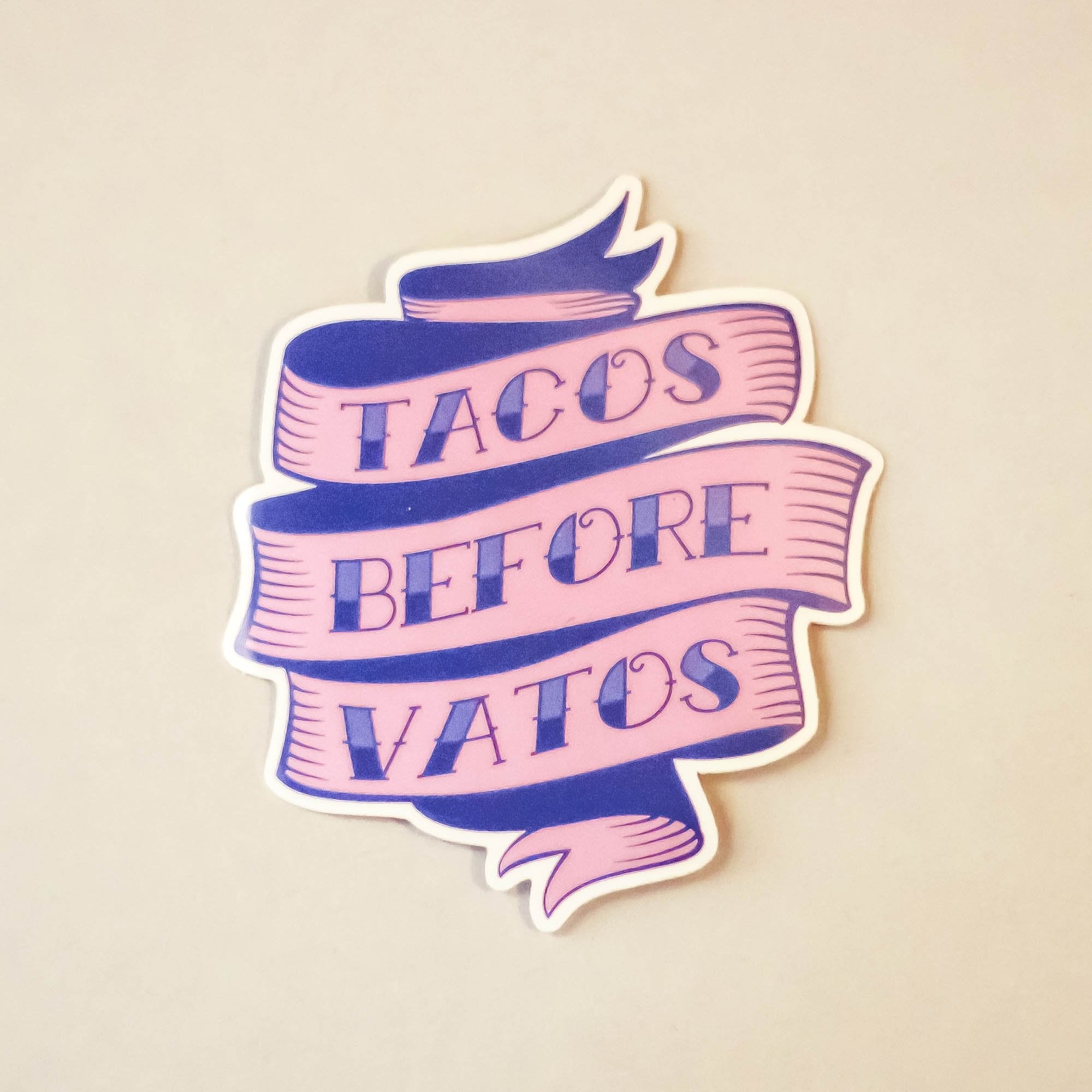 Tacos Before Vatos Sticker - quieroprints