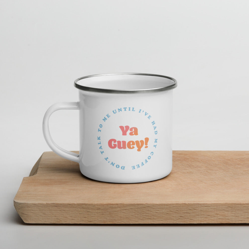Ya Guey! Enamel Coffee Mug