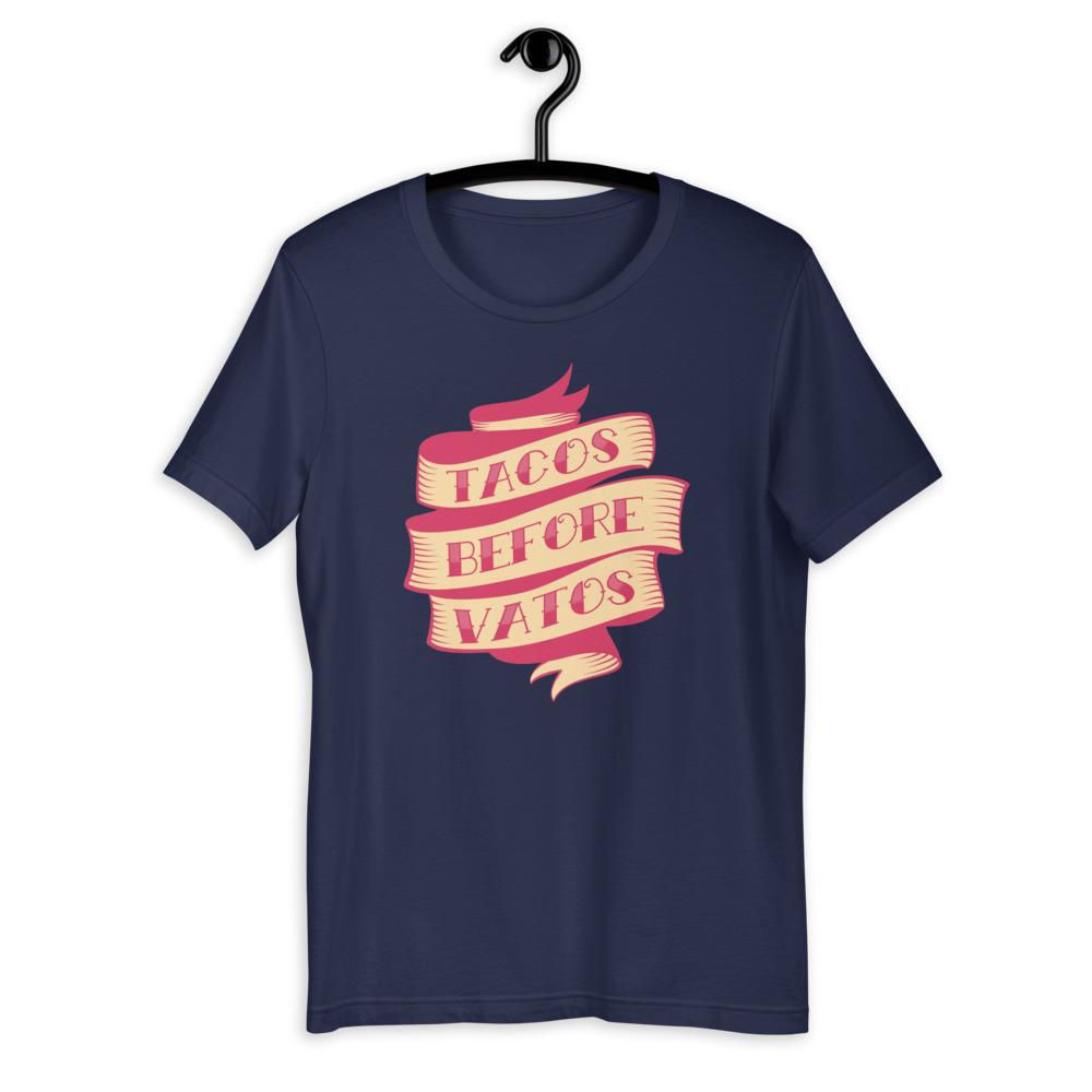 Tacos Before Vatos Short-Sleeve Unisex T-Shirt - quieroprints